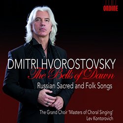 Dmitri Hvorostovsky: The Bells of Dawn - Russian Sacred and Folk Songs