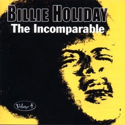 Billie Holiday the Incomparable Vol 4