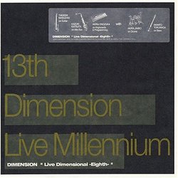 13th Dimension: Live 99