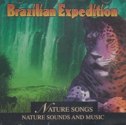 Nature Songs: Brazilian Expedition