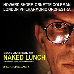 Naked Lunch - The Complete Original Score - Remastered