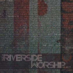 The Riverside Worship Project