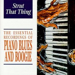 Essential Recordings of Piano Blues & Boogie