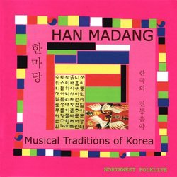 Han Madang: Musical Traditions of Korea