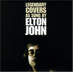 Legendary Covers as Sung by Elton John