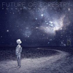 Future of Forestry: Young Man Follow Cd (2011)