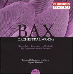 Bax: Orchestral Works, Vol. 6