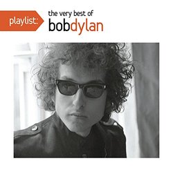 Playlist: The Very Best Of Bob Dylan