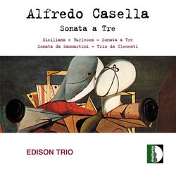 Alfredo Casella: Complete Works for Piano Trio