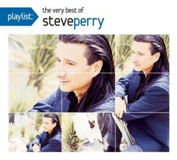 Playlist: The Very Best of Steve Perry