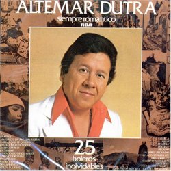 DUTRA,ALTEMAR - SIEMPRE ROMANTICO