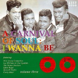 A Carnival Of Soul, Vol. 3: I Wanna Be