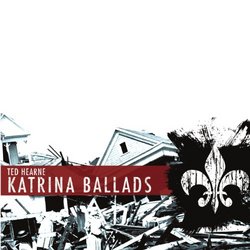 Ted Hearne: Katrina Ballads