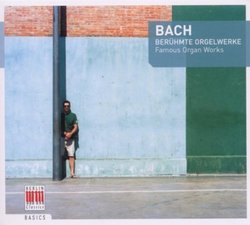 Bach: Berümte Orgelwerke