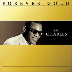 Forever Gold: Ray Charles