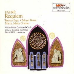 Faure: Requiem Three Sacred Works/Westminster Catherdral Choir