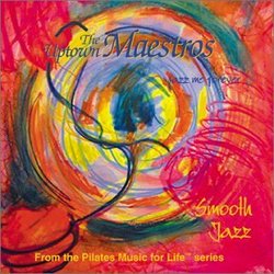 Pilates Music For Life Series - Jazz Me Forever / Smooth Jazz