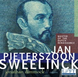 Sweenlinck: Master of the Dutch Renaissance