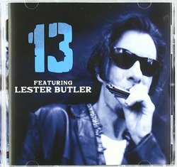 13: Featuring Lester Butler