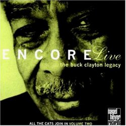 The Buck Clayton Legacy: Encore Live