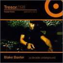 Decade Underground: Mixed By Blake Baxter