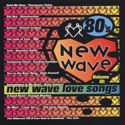 80's New Wave 3: New Wave Love Songs