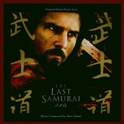 The Last Samurai [Original Motion Picture Soundtrack]