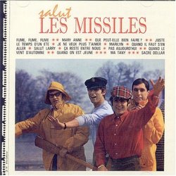 Salut Les Missiles: 1963-1965