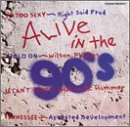 Alive in the 90's 1