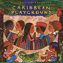 Putumayo Kids: Caribbean Playground