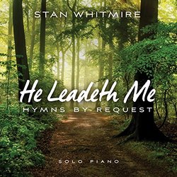 He Leadeth Me: Hymns by Request