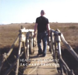 Heart of the Moment Ep by Zachary Provost