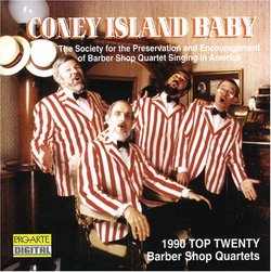 Coney Island Baby: 1990 Top Twenty Barber Shop Quartets