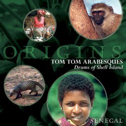 Tom Tom Arabesques: Drums of Shell Island