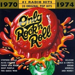 Only Rock N Roll 1970-74