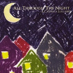 All Through the Night: a Cappella Lullabies