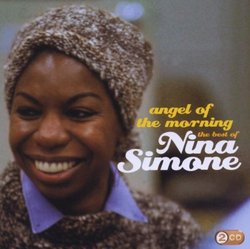 Angel of The Morning: The Best of Nina Simone