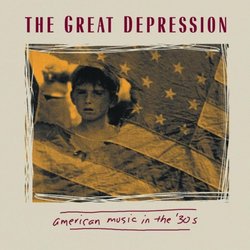 Great Depression: Amer Music in the 30's
