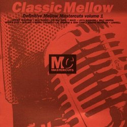 Classic Mellow Mastercuts Vol. 1