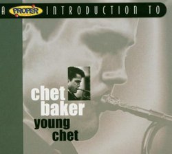 Proper Introduction to Chet Baker: Young Chet