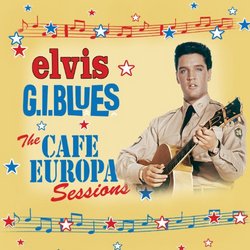 G.I. Blues: The Cafe Europa Sessions