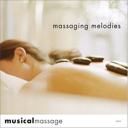 Musical Massage: Massaging Melodies