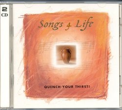 Songs 4 Life: Quench Your Thirst