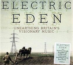 Electric Eden: Unearthing Britain's Visionary