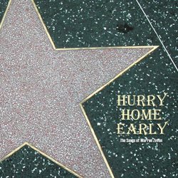 Hurry Home Early: the Songs of Warren Zevon