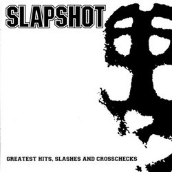 "Slapshot - Greatest Hits, Slashes &..."