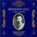 Beniamino Gigli-In Opera And Song