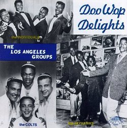 Doo Wop Delights: Los Angeles Groups