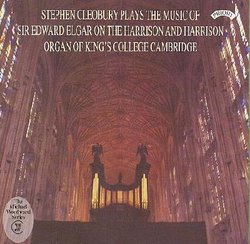 Stephen Cleobury Plays the Music of Sir Edward Elgar