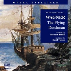 Flying Dutchman: Introduction to Wagner